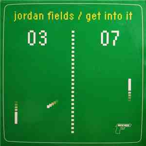 Jordan Fields - Get Into It FLAC