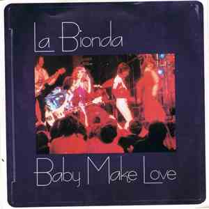 La Bionda - Baby Make Love FLAC