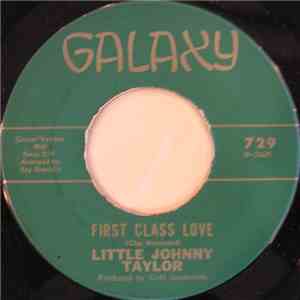 Little Johnny Taylor - First Class Love / If You Love Me (Like You Say) FLAC