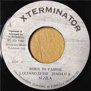 Luciano , Jesse Jendau & Sizzla - Born In Famine FLAC