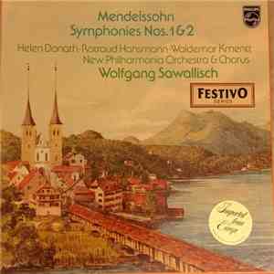 Mendelssohn - Rotraud Hansmann · Waldemar Kmentt · Helen Donath · New Philharmonia Orchestra & Chorus / Wolfgang Sawallisch - Symphonies Nos. 1 & 2 FLAC
