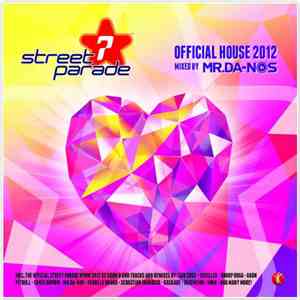 Mr.Da-Nos - Street Parade - Official House 2012 FLAC
