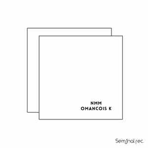 Omancois K - Nmm FLAC