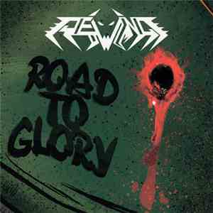Rewind  - Road to Glory FLAC