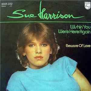 Sue Harrison - Wishin' You Were Here Again FLAC