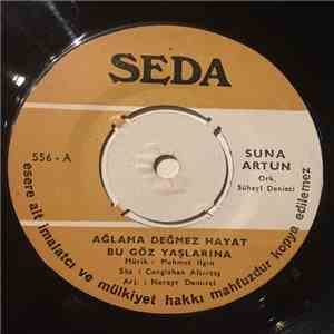Suna Artun & Süheyl Denizci Orkestrası - Ağlama Değmez Hayat Bu Gözyaşlarına / Söyle Sevgilim FLAC