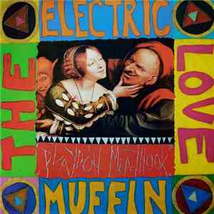 The Electric Love Muffin - Playdoh Meathook FLAC