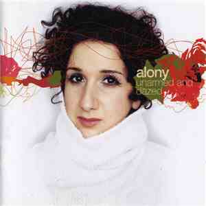 Alony - Unarmed And Dazed FLAC