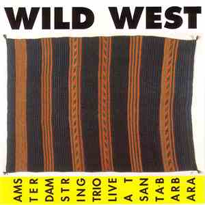 Amsterdam String Trio - Wild West FLAC