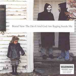 Brand New - The Devil And God Are Raging Inside Me FLAC