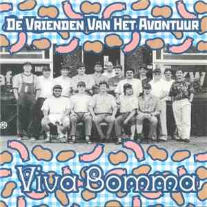 De Vrienden Van Het Avontuur - Viva Bomma FLAC