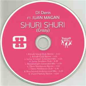 DJ Denis Ft. Juan Magan - Shuri Shuri (Crazy) FLAC