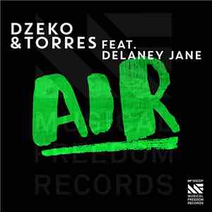 Dzeko & Torres Feat. Delaney Jane - Air FLAC