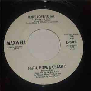Faith, Hope & Charity - Baby Don't Take Your Love / Make Love To Me FLAC