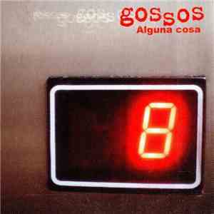 Gossos - Alguna Cosa FLAC