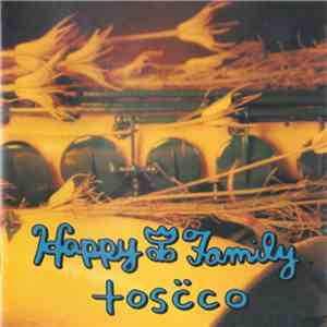 Happy Family - Toscco FLAC