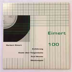 Herbert Eimert - Eimert 100 FLAC