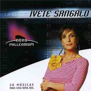 Ivete Sangalo - Novo Millennium - 20 Músicas Para Uma Nova Era FLAC