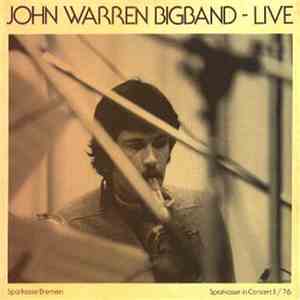 John Warren Bigband - Live (Sparkasse Bremen, Sparkasse In Concert II / 76) FLAC