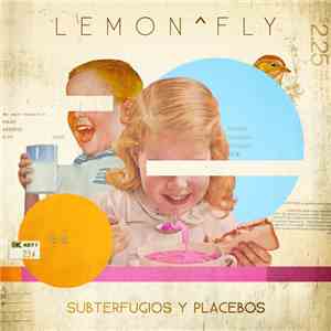 Lemon^Fly - Subterfugios Y Placebos FLAC