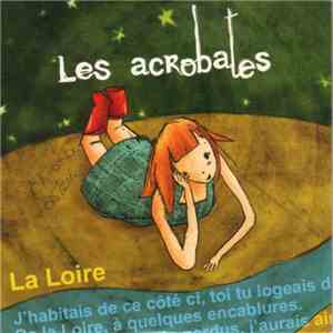Les Acrobates - La Loire FLAC