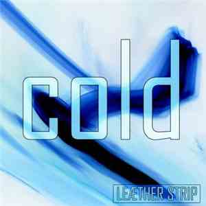 Leæther Strip - Cold FLAC