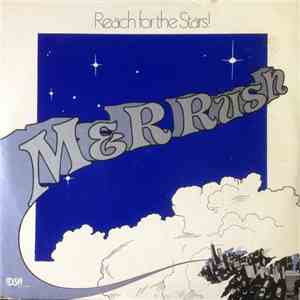 M&R Rush - Reach For The Stars! FLAC