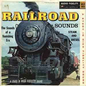 No Artist - Railroad: Sounds Of A Vanishing Era FLAC