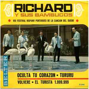 Richard Y Sus Bambucos - Oculta Tu Corazón / Tururú / Volveré / El Turista 1.999.000 FLAC