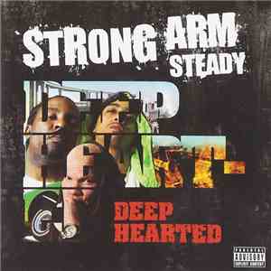 Strong Arm Steady - Deep Hearted FLAC