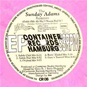 Sunday Adams - (Oohh Ohh Ah Ha) I Wanna Feel It ! Remixes FLAC