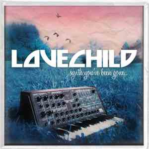 Ta-ku & Roughsoul : LoveChild - Synth You've Been Gone FLAC