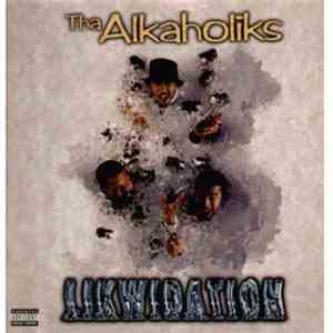 Tha Alkaholiks - Likwidation FLAC