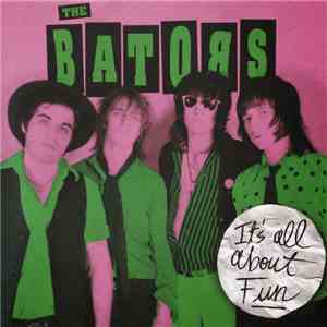 The Bators - It's All About Fun FLAC