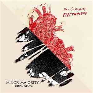 The Cumshots / Minor Majority - Electrolove/I Drink Alone FLAC