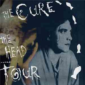 The Cure - The Head Tour - Cleveland 1985 FLAC