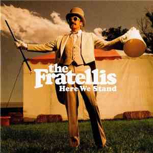 The Fratellis - Here We Stand FLAC
