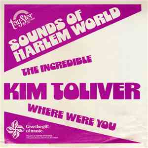 The Incredible Kim Toliver - Where Were You FLAC