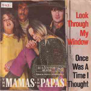 The Mamas & The Papas - Look Through My Window / Once Was A Time I Thought FLAC