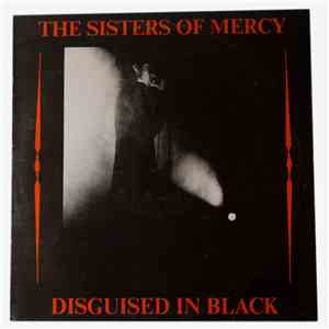 The Sisters Of Mercy - Disguised In Black FLAC