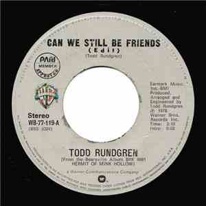 Todd Rundgren - Can We Still Be Friends (Edit) FLAC