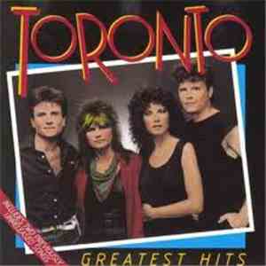 Toronto  - Greatest Hits FLAC