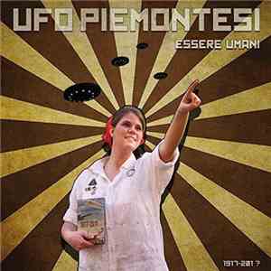 Ufo Piemontesi - Essere Umani FLAC