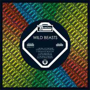 Wild Beasts - We Still Got The Taste Dancin' On Our Tongues FLAC