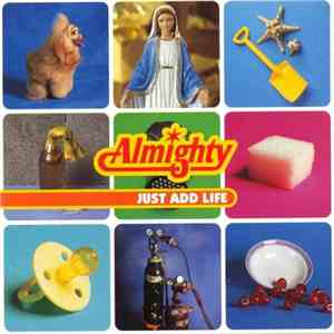 Almighty - Just Add Life FLAC
