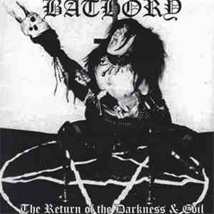 Bathory - The Return Of The Darkness & Evil FLAC