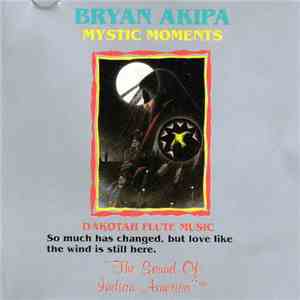 Bryan Akipa - Mystic Moments FLAC