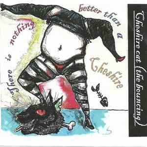 Cheshire Cat (The Bouncing) - There Is Nothing Better Than A Cheshire FLAC