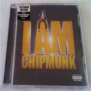Chipmunk - I Am Chipmunk Platinum Edition FLAC