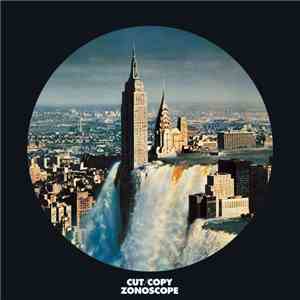Cut/Copy - Zonoscope FLAC
